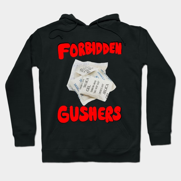 Forbidden Gushers Hoodie by CraigMay